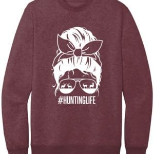 #HUNTLIFE Ladies Crewneck Sweatshirt